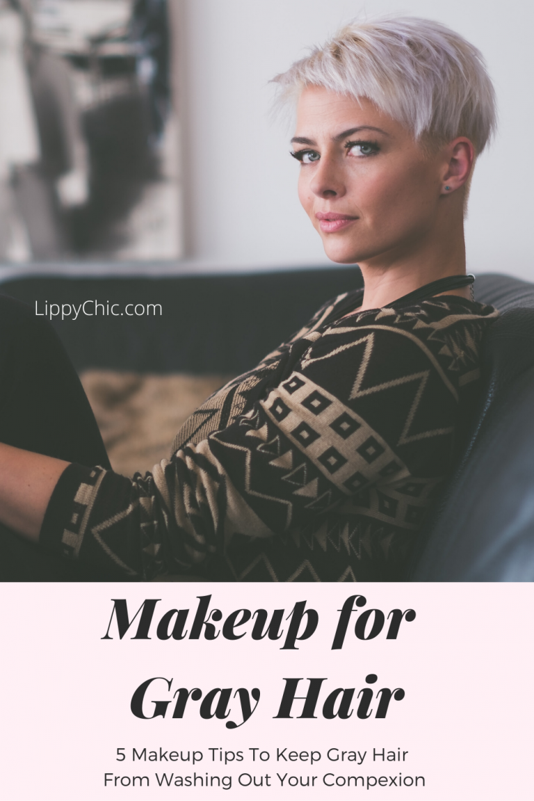 6 Makeup Tips for Gray Hair - LippyChic: more beauty, less fuss